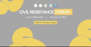 Civil Resistance Forum, 23 October 2026, Nicosia, Cyprus